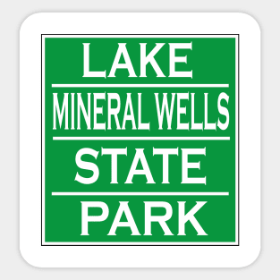 LAKE MINERAL WELLS STATE PARK Sticker